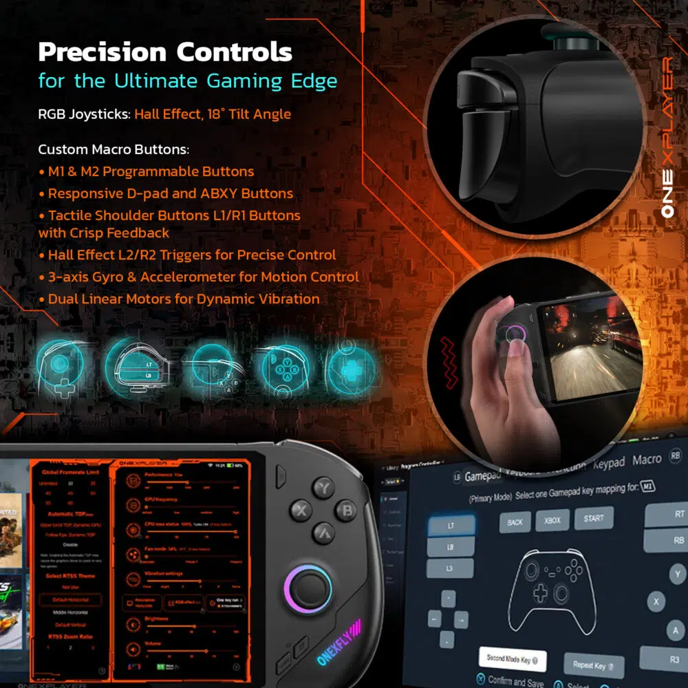 Comenzile de joc de precizie ale ONEXPLAYER F1 Pro dispun de joystick-uri RGB cu tehnologie cu efect Hall, unghi de înclinare de 18°, butoane programabile M1/M2, butoane tactile ABXY și de umăr, declanșatoare cu efect Hall, giroscop pe 3 axe, accelerometru și două motoare cu vibrații liniare pentru un gameplay captivant.