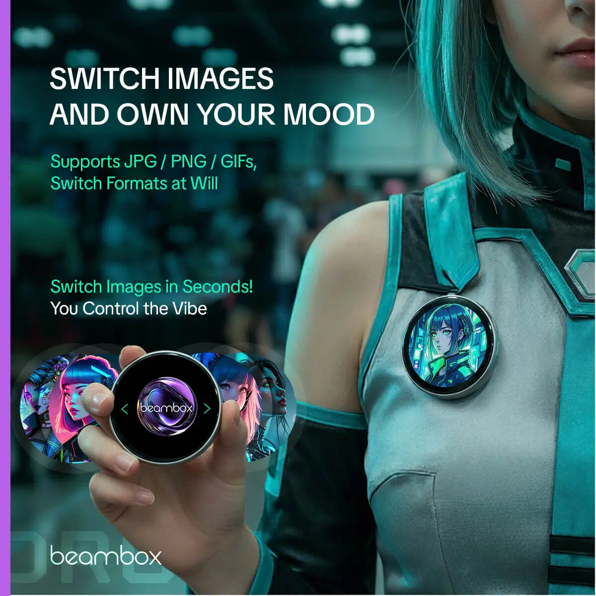 A person wearing a teal and grey futuristic outfit has a circular BeamBox eBadge pinned to their chest, displaying an anime character. In the foreground, a hand holds another badge showing the "beambox" logo, with a carousel of different anime-style portraits behind it, illustrating how users can quickly switch images and "own their mood."